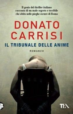 Recensione di Il tribunale delle anime di Donato Carrisi Recensione di Il tribunale delle anime di Donato Carrisi