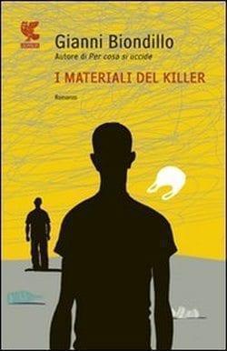 Recensione di I materiali del killer di Gianni Biondillo Recensione di I materiali del killer di Gianni Biondillo