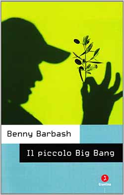 Recensione di Il piccolo Big Bang di Benny Barbash Recensione di Il piccolo Big Bang di Benny Barbash