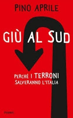 Recensione di Giù al sud di Pino Aprile Recensione di Giù al sud di Pino Aprile