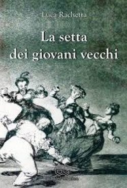 Recensione di La setta dei giovani vecchi di Luca Rachetta