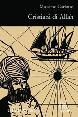 Recensione di Cristiani di Allah di Massimo Carlotto Recensione di Cristiani di Allah di Massimo Carlotto