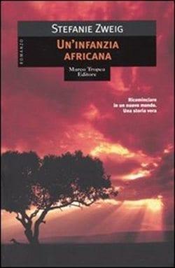 Recensione di Un’infanzia africana di Stephanie Zweig