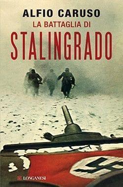 Recensione di La battaglia di Stalingrado di Alfio Caruso