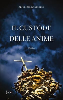 Recensione di Il custode delle anime di Maurizio Bonfiglio Recensione di Il custode delle anime di Maurizio Bonfiglio