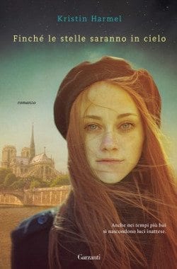 Recensione di Finchè le stelle saranno in cielo di Kristin Harmel Recensione di Finchè le stelle saranno in cielo di Kristin Harmel