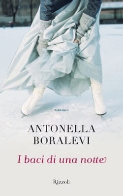 Recensione di I baci di una notte di Antonella Boralevi