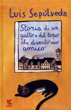 Recensione di Storia di un gatto e del topo che diventò suo amico di Luis Sepulveda Recensione di Storia di un gatto e del topo che diventò suo amico di Luis Sepulveda
