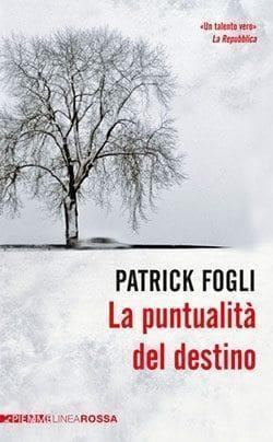 Recensione di La puntualità del destino di Patrick Fogli