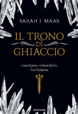 Recensione di Il trono di ghiaccio di Sarah J. Maas