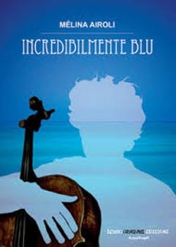 Recensione di Incredibilmente blu di Melina Airoli