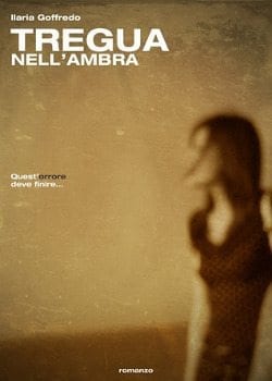 Recensione di Tregua nell´ambra di Ilaria Goffredo (Ebook Gratuito) Recensione di Tregua nell´ambra di Ilaria Goffredo (Ebook Gratuito)
