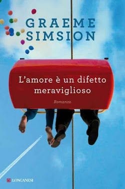 Recensione di L’amore è un difetto meraviglioso di Graeme Simsion Recensione di L’amore è un difetto meraviglioso di Graeme Simsion