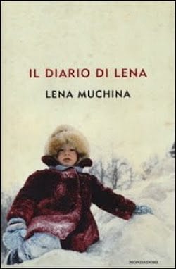 Recensione di Il diario di Lena di Lena Muchina Recensione di Il diario di Lena di Lena Muchina