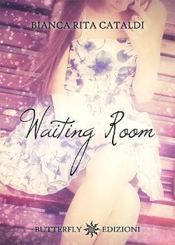 Recensione di Waiting Room di Bianca Rita Cataldi Recensione di Waiting Room di Bianca Rita Cataldi