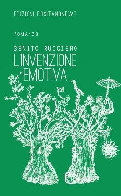 Recensione di L’invenzione emotiva di Benito Ruggiero