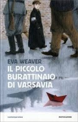 Recensione de´ Il piccolo burattinaio di Varsavia di Eva Weaver Recensione de´ Il piccolo burattinaio di Varsavia di Eva Weaver