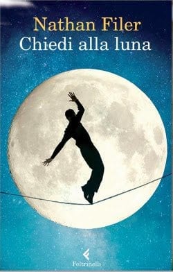 Recensione di Chiedi alla luna di Nathan Filer Recensione di Chiedi alla luna di Nathan Filer