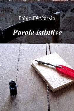 Recensione di Parole istintive di Fabio D´Alessio Recensione di Parole istintive di Fabio D´Alessio