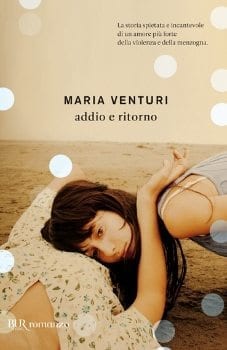 Recensione di Addio e ritorno di Maria Venturi Recensione di Addio e ritorno di Maria Venturi