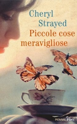 Recensione di Piccole cose meravigliose di Cheryl Strayed