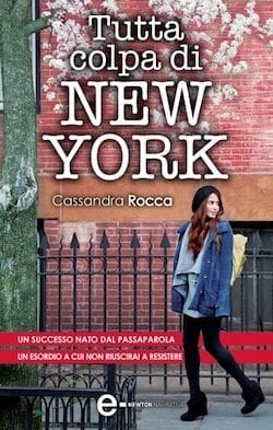 Recensione di Tutta colpa di New York di Cassandra Rocca Recensione di Tutta colpa di New York di Cassandra Rocca