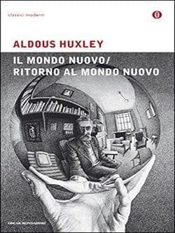 Recensione di Il mondo nuovo di Aldous Huxley Recensione di Il mondo nuovo di Aldous Huxley