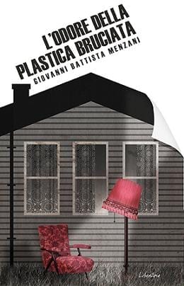 Recensione di L’odore della plastica bruciata di Giovanni B. Menzani