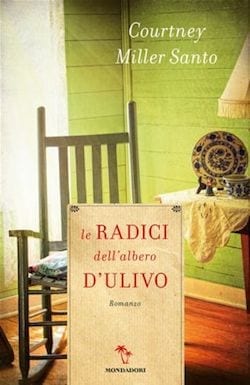 Recensione di Le radici dell’albero d´ulivo di Miller Santo Courtney