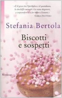Recensione di Biscotti e sospetti di Stefania Bertola