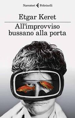 Recensione di All’improvviso bussano alla porta di Etgar Keret Recensione di All’improvviso bussano alla porta di Etgar Keret