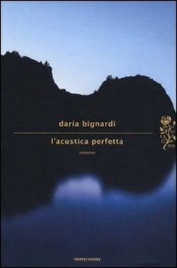 Recensione di L’acustica perfetta di Daria Bignardi