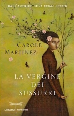 Recensione di La vergine dei sussurri di Carole Martinez Recensione di La vergine dei sussurri di Carole Martinez