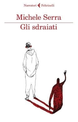 Recensione di Gli sdraiati di Michele Serra Recensione di Gli sdraiati di Michele Serra