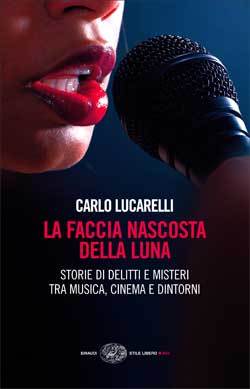 Recensione di La faccia nascosta della luna di Carlo Lucarelli