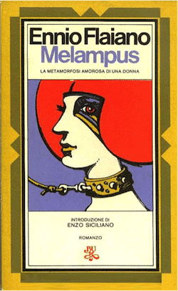Recensione di Melampus. La metamorfosi di una donna di Ennio Flaiano Recensione di Melampus. La metamorfosi di una donna di Ennio Flaiano