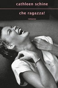 Recensione di Che ragazza! di Cathleen Schine Recensione di Che ragazza! di Cathleen Schine