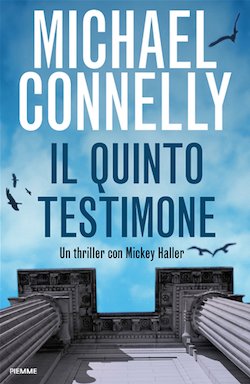 Recensione di Il quinto testimone di Michael Connelly Recensione di Il quinto testimone di Michael Connelly
