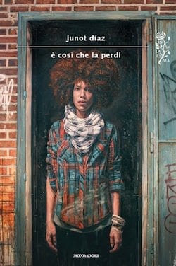 Recensione di É così che la perdi di Junot Diaz