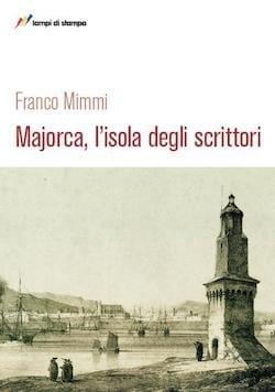 Recensione di Majorca, l’isola degli scrittori di Franco Mimmi