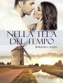 Recensione di Nella tela del tempo di Barbara Nalin Recensione di Nella tela del tempo di Barbara Nalin