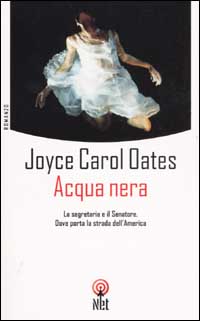 Recensione di Acqua nera di Joice Carol Oates Recensione di Acqua nera di Joice Carol Oates
