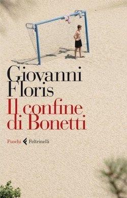 Recensione di Il confine di Bonetti di Giovanni Floris Recensione di Il confine di Bonetti di Giovanni Floris