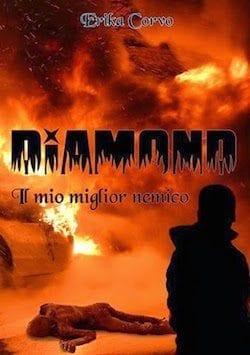 Recensione di Diamond – Il mio miglior nemico di Erika Corvo Recensione di Diamond – Il mio miglior nemico di Erika Corvo