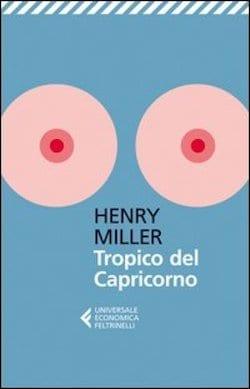 Recensione di Tropico del Capricorno di Henry Miller Recensione di Tropico del Capricorno di Henry Miller