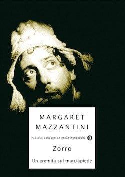 Recensione di Zorro un eremita sul marciapiede di Margaret Mazzantini Recensione di Zorro un eremita sul marciapiede di Margaret Mazzantini