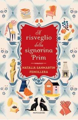 Recensione di Il risveglio della signorina Prim di Natalia Sanmartin Fenollera Recensione di Il risveglio della signorina Prim di Natalia Sanmartin Fenollera