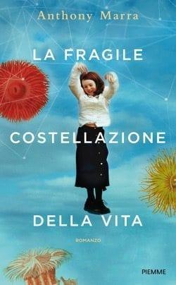 Recensione di La fragile costellazione della vita di Anthony Marra