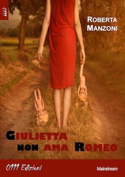 Recensione di Giulietta non ama Romeo di Roberta Manzoni