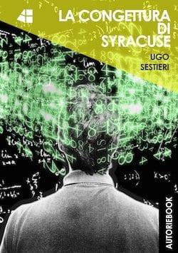 Recensione di La congettura di Syracuse di Ugo Sestieri